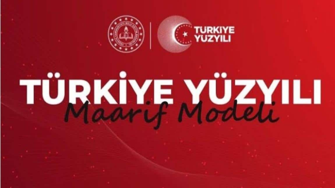 TÜRKİYE YÜZYILI MAARİF MODELİ 